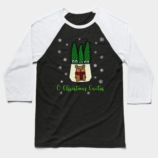 O Christmas Cactus - Eves Pin Cacti In Christmas Bear Pot Baseball T-Shirt